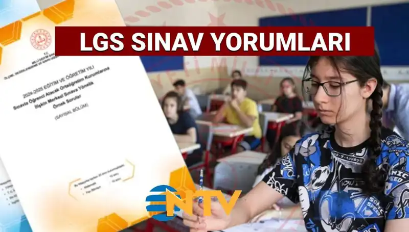 2025 LGS Sınav Değerlendirmesi: Zorluğu ve Kolaylığı Üzerine Yorumlar
