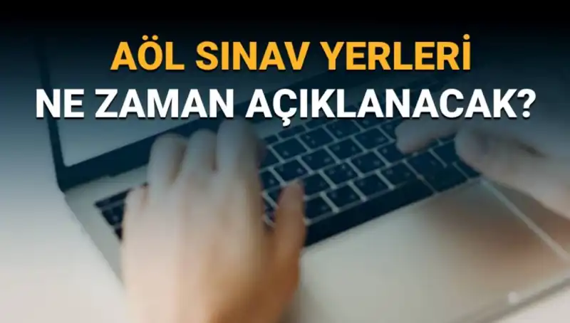 AÖL 3. Dönem Sınav Yerleri Açıklandı: Sınav Giriş Belgesi Nasıl Sorgulanır?