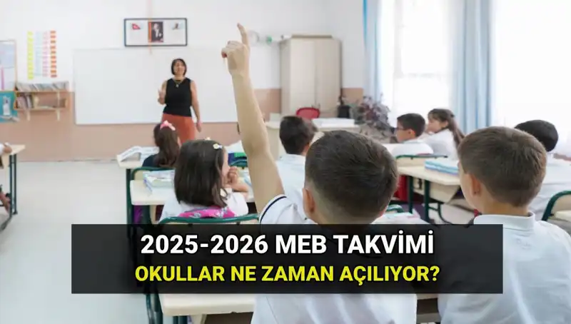 2025-2026 Eğitim Öğretim Dönemi İçin Önemli Tarihler Açıklandı!