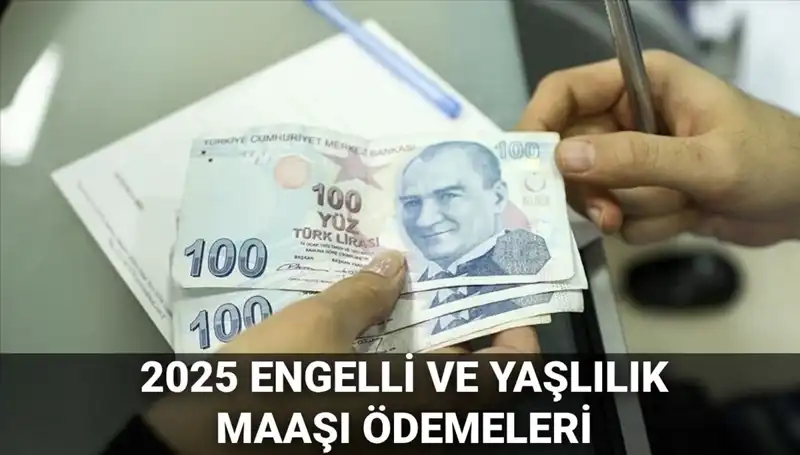 Engelli ve Yaşlılık Maaşları Haziran 2025 Ödemeleri Hakkında Tüm Ayrıntılar
