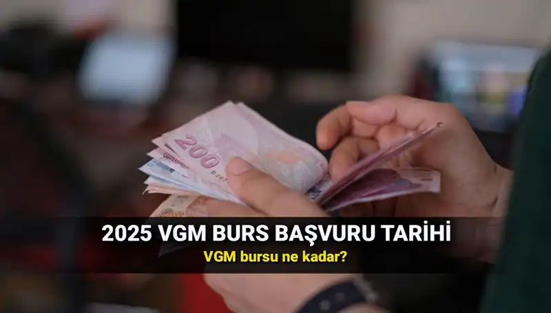 2025 VGM Burs Başvuru Süreci Başladı mı? Tüm Ayrıntılar Burada!