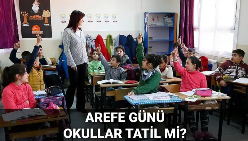 Arefe Günü Resmi Tatil Mi? 2025 Kurban Bayramı Tatil Planını Kaçırmayın!