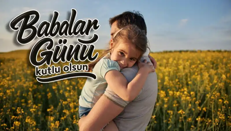 2025 Babalar Günü Kutlama Mesajları: En Anlamlı ve Yenilikçi Seçenekler
