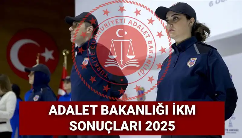 Adalet Bakanlığı İKM 3500 Personel Alımı Sonuçları Açıklandı!