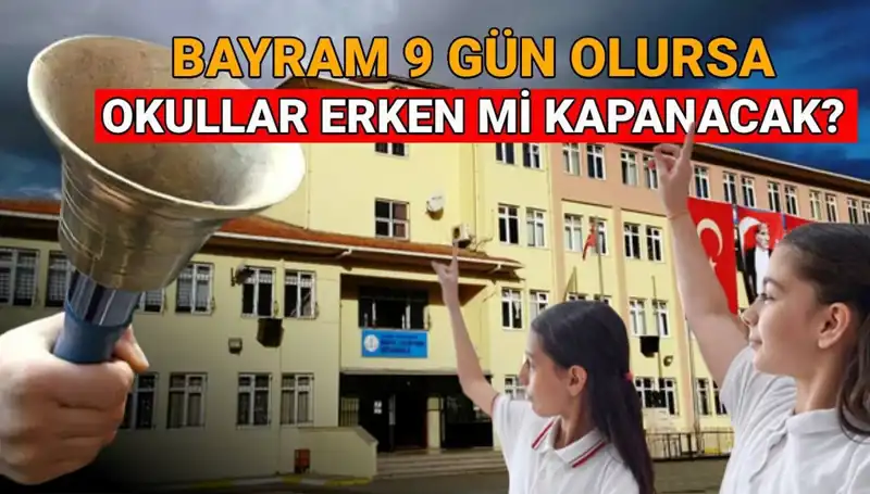 2024-2025 Eğitim Takvimi ve Okul Kapanma Tarihleri: Bayram Tatili Ne Olacak?