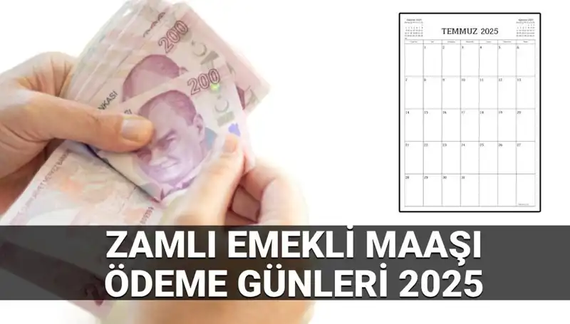 2025'te Zamlı Emekli Maaşları İçin Ödeme Günleri Açıklandı!