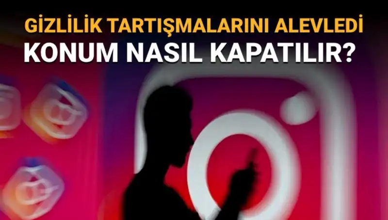 Instagram Arkadaş Haritası Nedir? Kapatmanın Yolları ve İpuçları