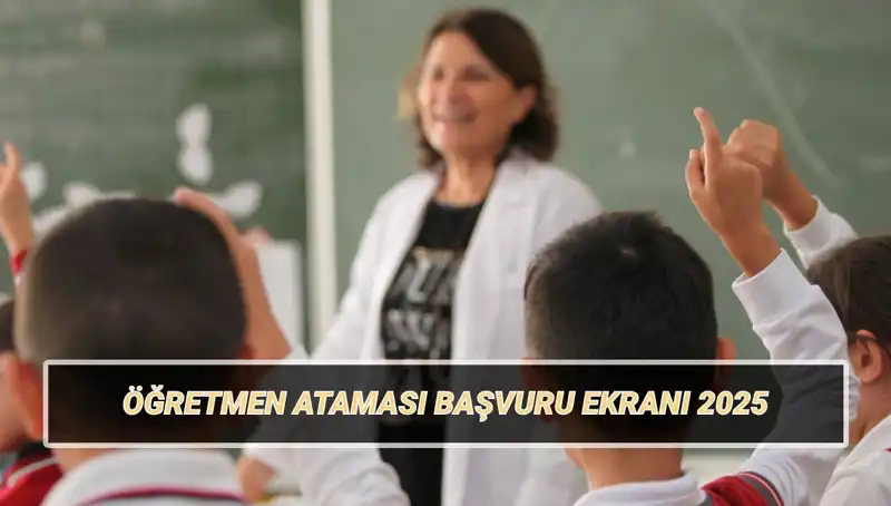 15 Bin Öğretmen Ataması İçin Başvuru Ekranı Açıldı: Peki, Şartlar Neler?