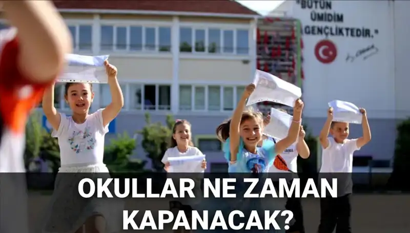2024-2025 Okul Tatili Takvimi Değişti mi? Yaz Tatili Kısa mı Olacak?