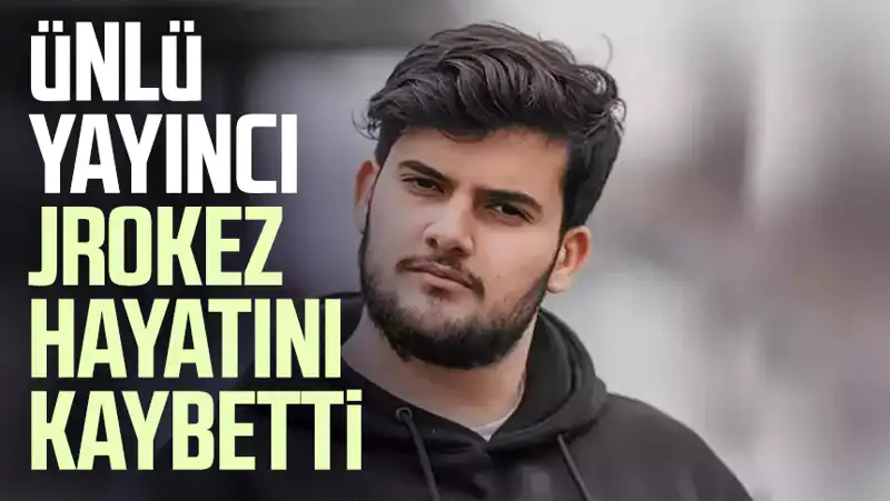Jrokez İle Tanınan Yayıncı Oğuzhan Dalgakıran'ı Kaybettik