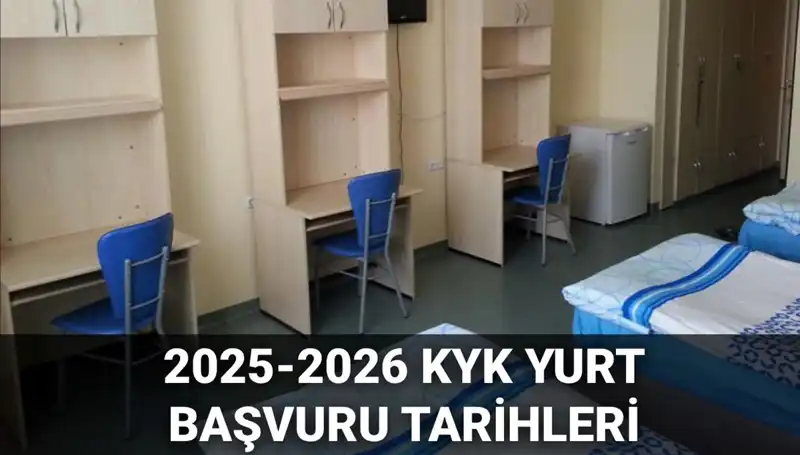 KYK Yurt Başvuruları 2025-2026: Tarihleri ve Bilgileri Kaçırmayın!