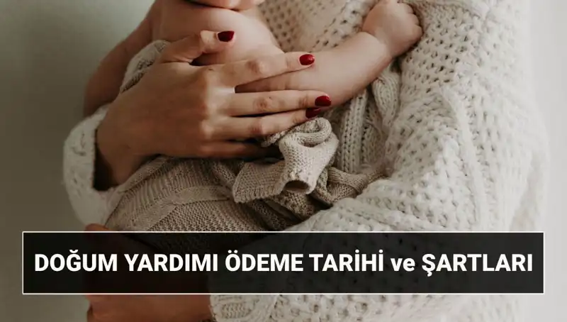 2025’te Doğum Yardımı Başvurusu İçin Bilinmesi Gerekenler